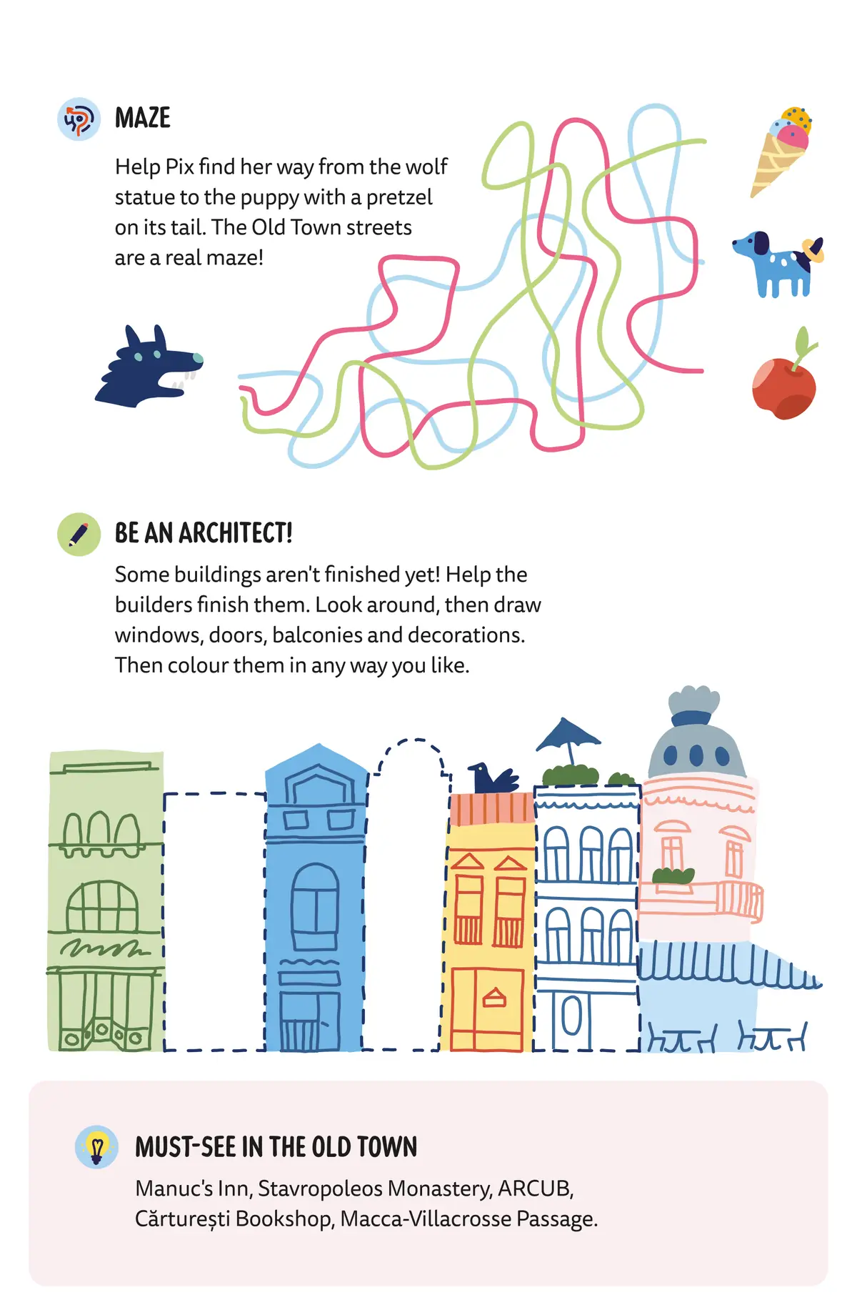 A maze from the wolf statue to the puppy with a pretzel on its tail, and Old Town houses to finish and colour
